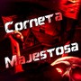 Corneta Majestosa (Explicit)