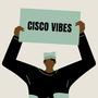 Cisco vibes