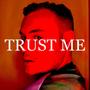 Trust Me (feat. Tony Halliwell)