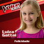 Felicidade (Ao Vivo / The Voice Brasil Kids 2017)