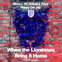 When the Lionesses Bring It Home