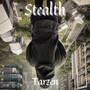 Stealth (Explicit)