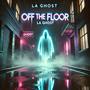 Off The Floor (Explicit)