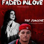 Faded In Love (feat. Viviana Vianay) [Explicit]