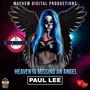 Heaven Is Missing An Angel (feat. PAUL LEE)