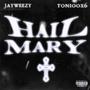 Hail Mary (feat. Tonioox6) [Explicit]