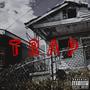 TRAP (feat. DBT Sliim & Blurp Gotti) [Explicit]