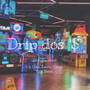 Drip dos “S” (Explicit)