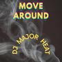 Move Around (feat. Brown Pilot, Peter Pipe & L-Diesel) [Explicit]