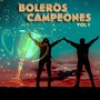 Boleros Campeones, Vol. 1