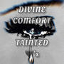 Divine Comfort for Tainted Hearts (Explicit)