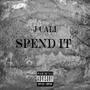 Spend it (Explicit)