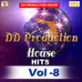 DD PRODUCTION HOUSE Hits Vol -8