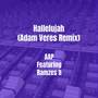 Hallelujah (Adam Veres Remix) [Explicit]