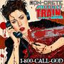 1-800-CALL-GOD (feat. Freight Train McConnell) [Explicit]