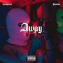 Away (feat. Swatbae) [Explicit]