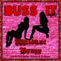 Buss It (Remix) [Explicit]