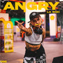 Angry (Explicit)