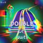 Double or Quits (Explicit)