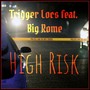 High Risk (feat. Big Rome) [Explicit]