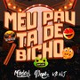 Meu Pau ta de Bicho (Explicit)