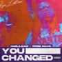 You Changed (feat. Robb Mack) [Explicit]