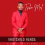 Vhutshilo Hanga (feat. TAKIE NDOU) [Live]