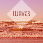 Waves – Music for Relaxation, Healing Sea, Pure Waves, Relax After Work