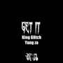 Go Get It (Explicit)