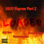 5500 Degrees Part 2 LOADED (feat. Sts Dre & Jmacdasteppa) [Explicit]