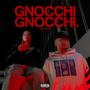 GNOCCHI (feat. Reignn) [Explicit]