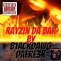 Rayzin Da Bar (Explicit)