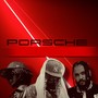 Porsche (Remix) [Explicit]