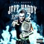 Jeff Hardy 2.0 (Explicit)