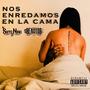 Nos Enredamos En La Cama (feat. Grupo Reactor de San Luis Potosí) [Explicit]