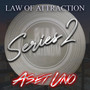 Law of Attraction (Series 2) [Explicit]