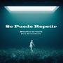 Se Puede Repetir (feat. Mestizo Is Back) [Latin Tech House]