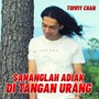 SANANGLAH ADIAK DI TANGAN URANG