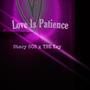 Love Is Patience (Explicit)