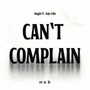 Can't Complain (Explicit)