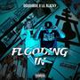 FLOODING IN (feat. Lil Blacky) [Explicit]