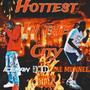 Hottest In The City (Explicit)