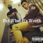 For What It's Worth (Explicit)