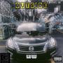 OUTSiDE (feat. Drew Da $age & SiMPLY Von) [Explicit]