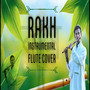 Rakh Instrumental Flute Cover