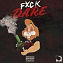 **** D.A.R.E (Explicit)