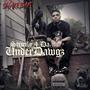 Strictly 4 Da UnderDawgz (Explicit)