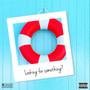 Looking For Something (Explicit)