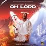 Oh lord (Explicit)