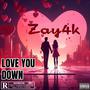 Love you down (Explicit)